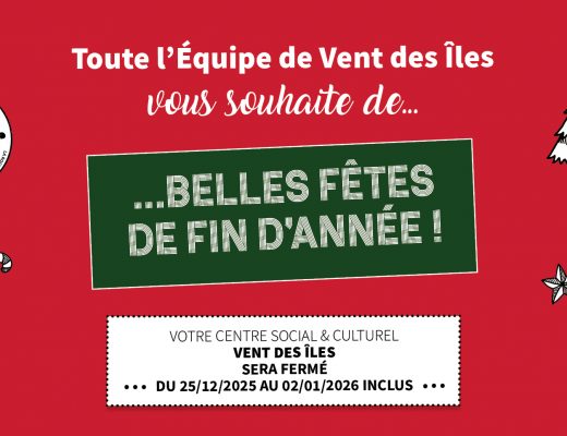 Fermeture fêtes de fin d'année - Centre Social & Culturel Vent des Îles La Rochelle