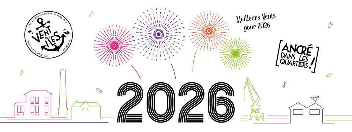 Meilleurs Vents pour 2026 ! Centre Social et Culturel Vent des Îles à La Rochelle