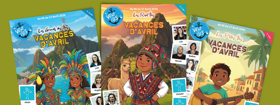 Programme des vacances d'avril 2026 - Centre Social & Culturel Vent des Îles à La Rochelle