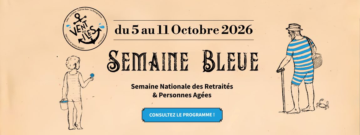 Programme de la Semaine Bleue - Centre Social et Culturel Vent des Îles à La Rochelle